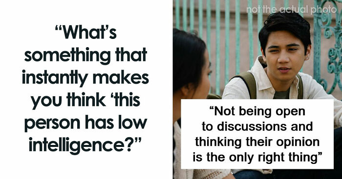 “They Just Don’t Stay Wrong”: 67 Things Only People Of Low Intelligence Do