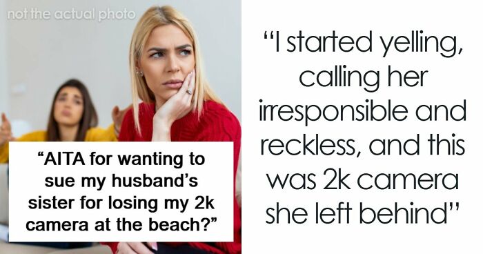 Woman Threatens To Sue Irresponsible Sister-In-Law, Husband’s Suggested “Fix” Only Makes It Worse