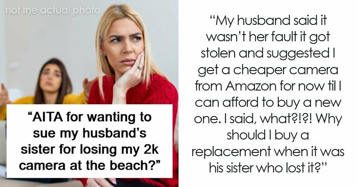 Woman Threatens To Sue Irresponsible Sister-In-Law, Husband’s Suggested “Fix” Only Makes It Worse