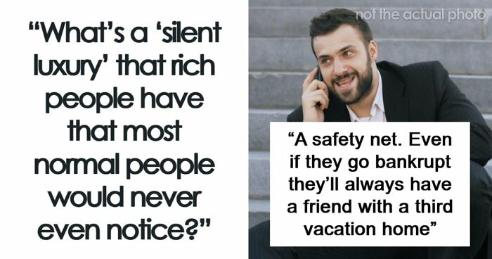 43 Silent Luxuries Rich People Have That Normal People Don’t Even Think About
