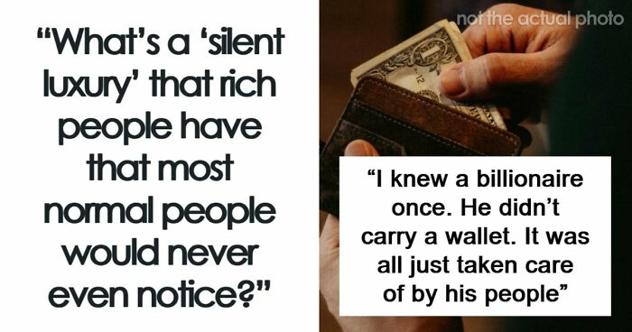 43 Silent Luxuries Rich People Have That Normal People Don’t Even Think About