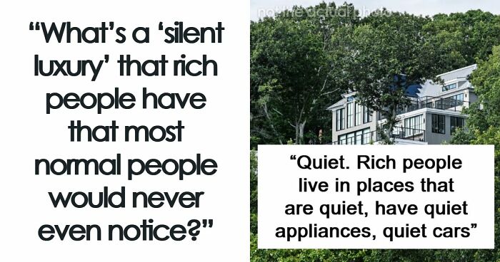 43 Silent Luxuries Rich People Have That Normal People Don’t Even Think About