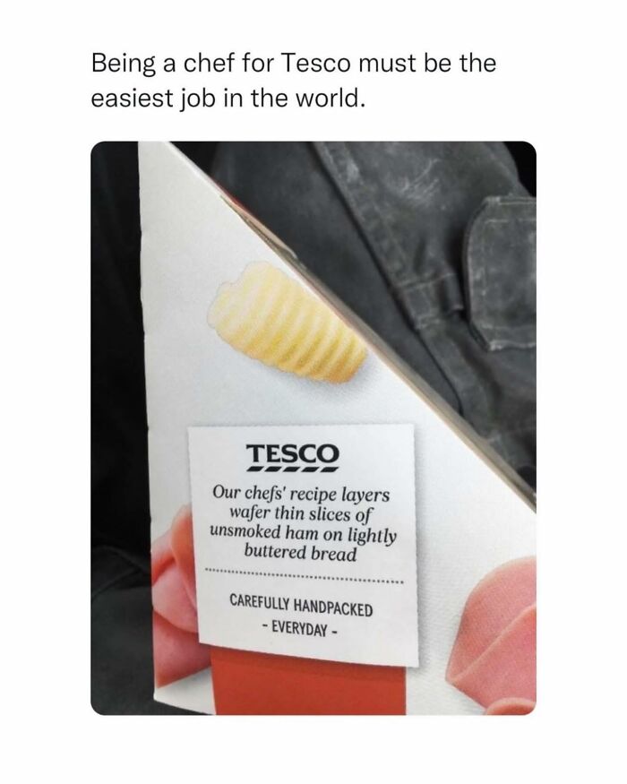 A British meme shows Tesco's description of 'wafer thin ham on lightly buttered bread,' humorously highlighting a British food meme.
