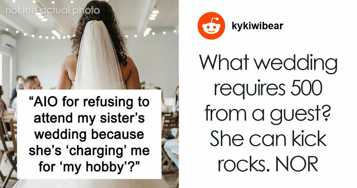 Bride Furious Sibling Refuses To Give Her $500 Wedding Gift After Agreeing To Work For Her For Free