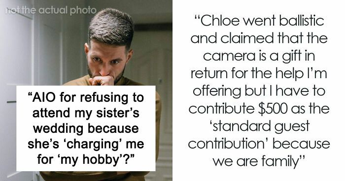 Bride Furious Sibling Refuses To Give Her $500 Wedding Gift After Agreeing To Work For Her For Free