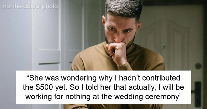 Bride Furious Sibling Refuses To Give Her $500 Wedding Gift After Agreeing To Work For Her For Free