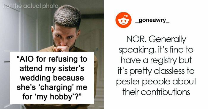 Bride Furious Sibling Refuses To Give Her $500 Wedding Gift After Agreeing To Work For Her For Free