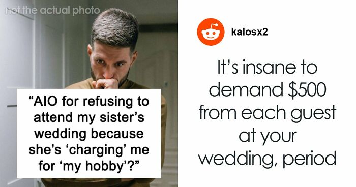 Bride Furious Sibling Refuses To Give Her $500 Wedding Gift After Agreeing To Work For Her For Free