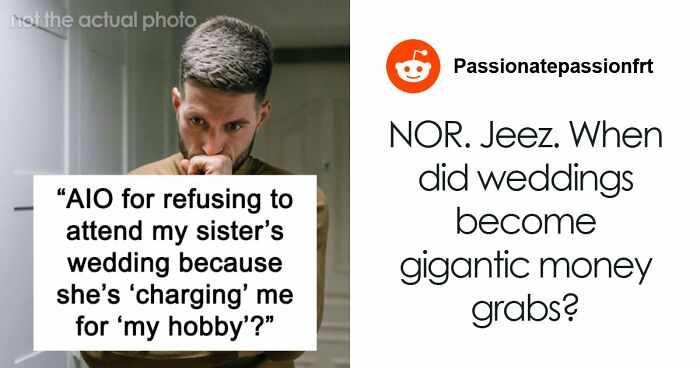 Bride Furious Sibling Refuses To Give Her $500 Wedding Gift After Agreeing To Work For Her For Free