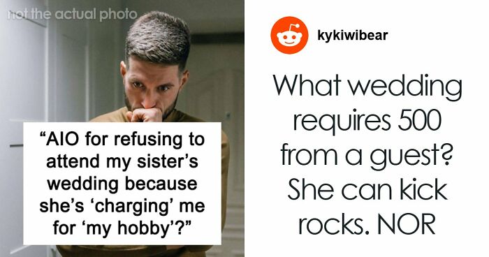 Bride Furious Sibling Refuses To Give Her $500 Wedding Gift After Agreeing To Work For Her For Free