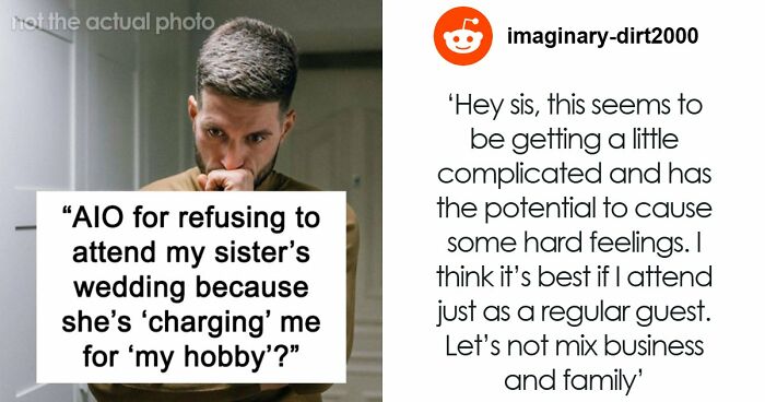 Bride Furious Sibling Refuses To Give Her $500 Wedding Gift After Agreeing To Work For Her For Free