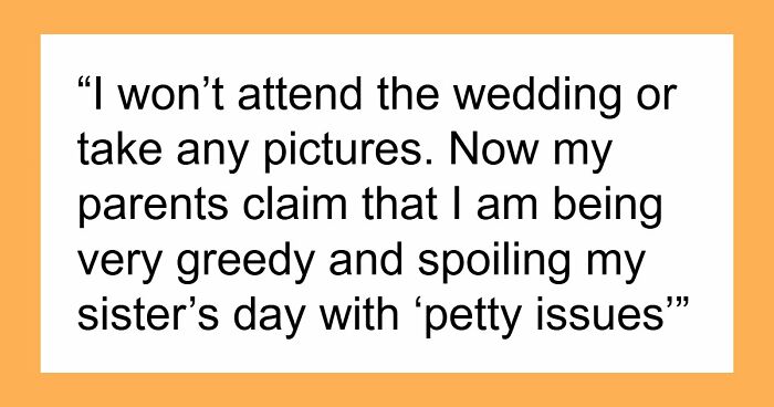 Bride Furious Sibling Refuses To Give Her $500 Wedding Gift After Agreeing To Work For Her For Free