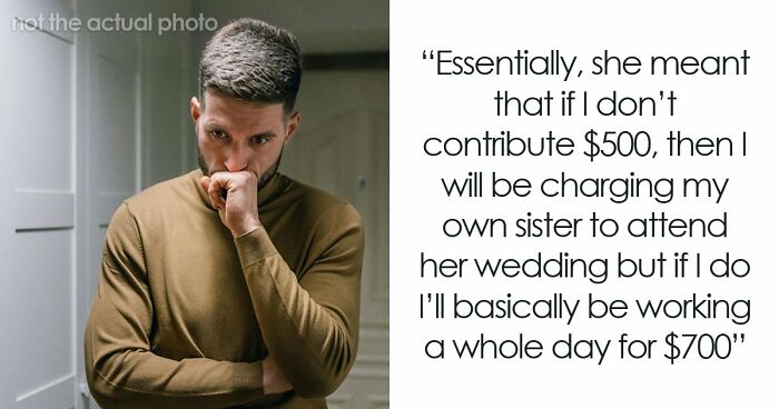 Bride Furious Sibling Refuses To Give Her $500 Wedding Gift After Agreeing To Work For Her For Free