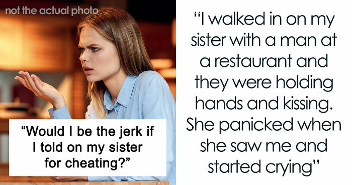 Woman Reveals Sis’ Affair To Husband Despite Emotional Pleas, Triggers Breakups Across Entire Family