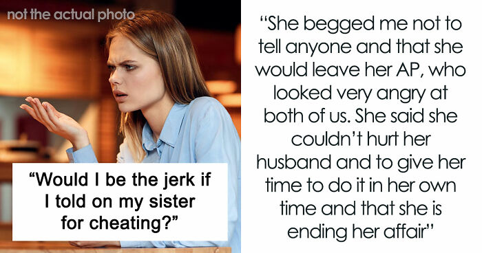 Woman Reveals Sis’ Affair To Husband Despite Emotional Pleas, Triggers Breakups Across Entire Family
