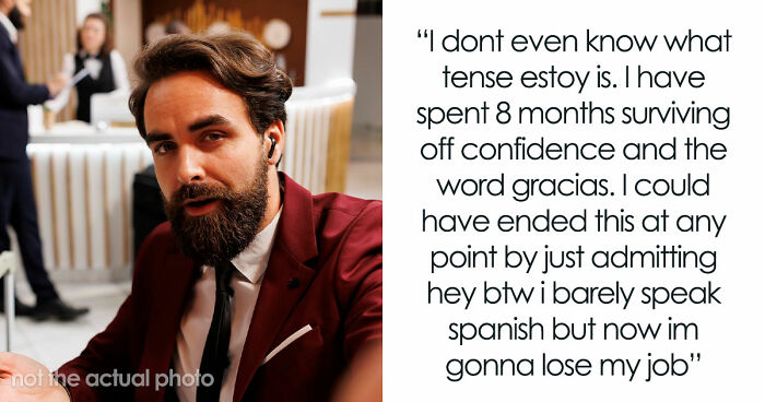 Months Of Lies Fall Apart As Guy Is Not Fluent In Spanish Like He Pretends, Drama Escalates To HR