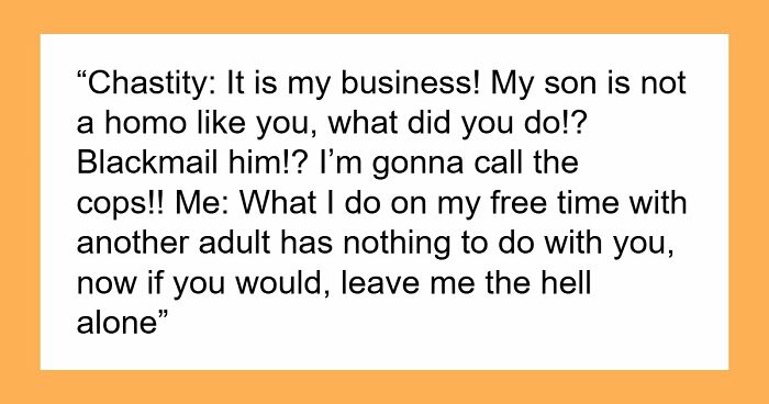 “Spread Rumors About Me? Well, Guess What, I’m Dating Your Son, And You Don’t Have A Job”