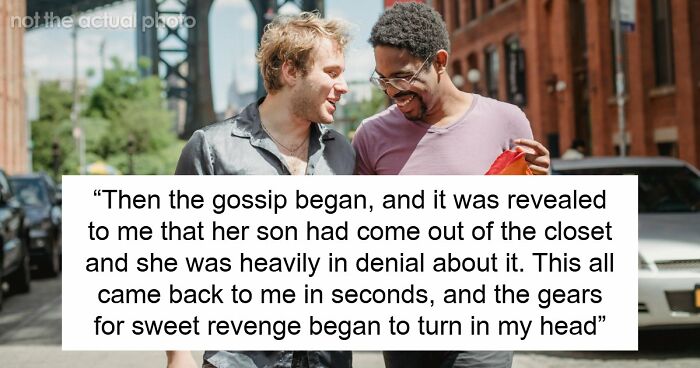 “Spread Rumors About Me? Well, Guess What, I’m Dating Your Son, And You Don’t Have A Job”