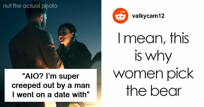 “This Is Why Women Pick The Bear”: Tinder Creep Demands A Second Date, Gets A Police Report Instead
