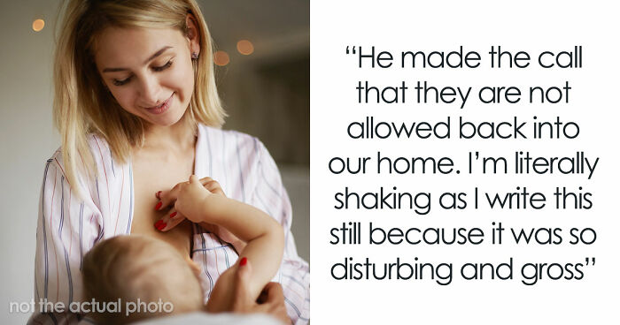 Woman Breastfeeds 8YO At Stepson’s House, Gets Mad As They Are Utterly Disgusted With Her