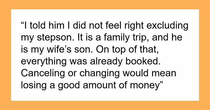 Son Wants To Feel Special By Going On First Vacation With Dad, Refuses To Go If Stepbro Is Going