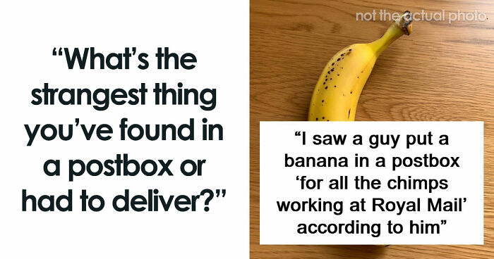 42 Of The Weirdest Packages Mailmen Found In Postboxes Or Had To Deliver