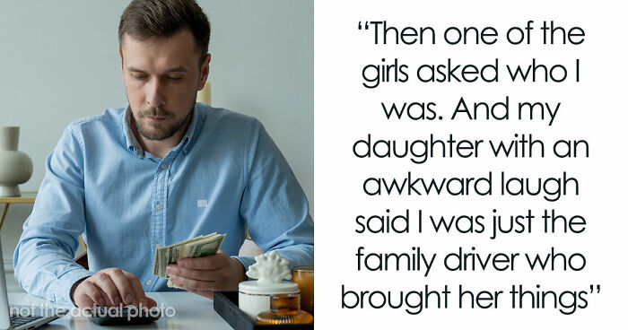 20YO Calls Dad “Family Driver” In Front Of Friends, He Takes Away Her Funds As She’s Ashamed Of Him