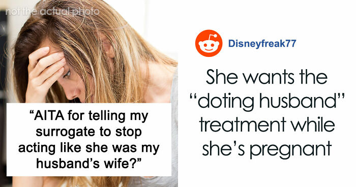 Woman Loses It After Months Of Surrogate Cozying Up To Her Husband: “She Started Crying”