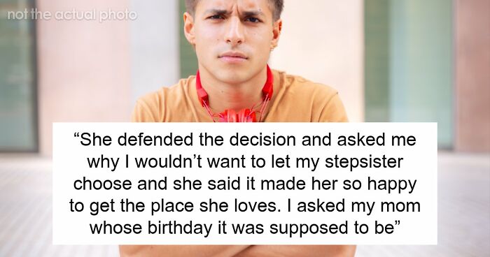 Mom Picks 6YO Stepdaughter’s Favorite Restaurant For Son’s 18th Birthday, He Skips Entire Dinner