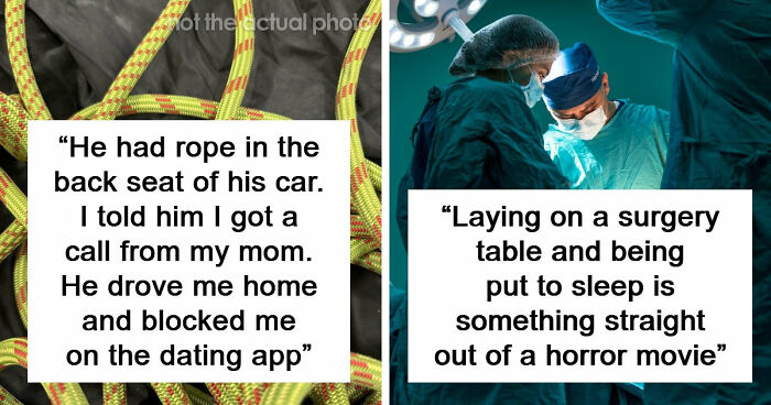 “The Most Terrifying Thing”: 55 Experiences People Swear They Went Through But Nobody Believes