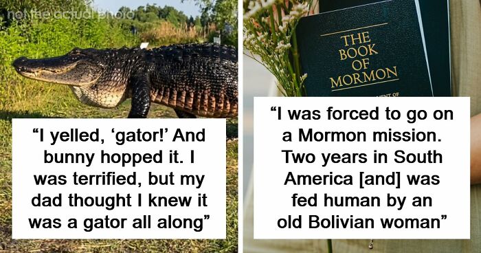 “The Most Terrifying Thing”: 55 Experiences People Swear They Went Through But Nobody Believes