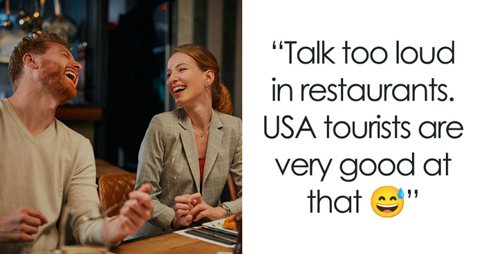 35 Annoying Things Tourists Keep Doing Abroad That Locals Simply Can’t Stand