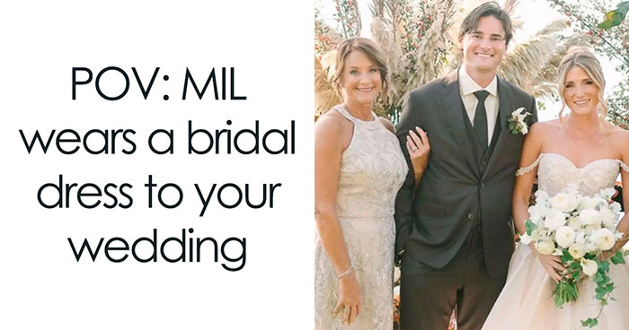 MIL Picks The Worst Possible Dress To Son’s Wedding, Gets Offended They Edit Her In The Photos