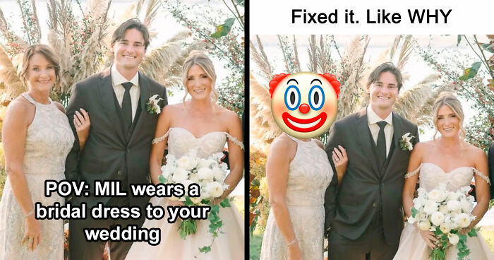 MIL Picks The Worst Possible Dress To Son’s Wedding, Gets Offended They Edit Her In The Photos