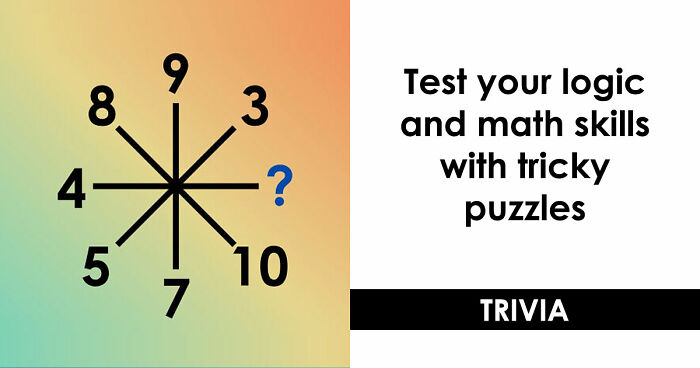Test Your Math And Logic Skills With 15 Tricky Number Puzzles & Riddles