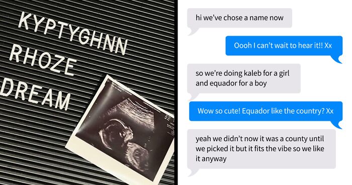 “Mckelteigh And Lintleighmaye”: 58 Times Parents Didn’t Think Straight When Naming Their Kids