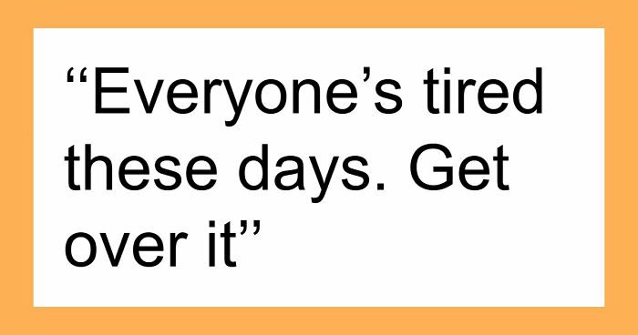 “Everyone’s Tired These Days. Get Over It”: 69 Medical Workers Who Said Something Completely Out Of Line