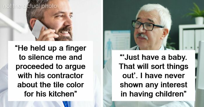 “Everyone’s Tired These Days. Get Over It”: 69 Medical Workers Who Said Something Completely Out Of Line