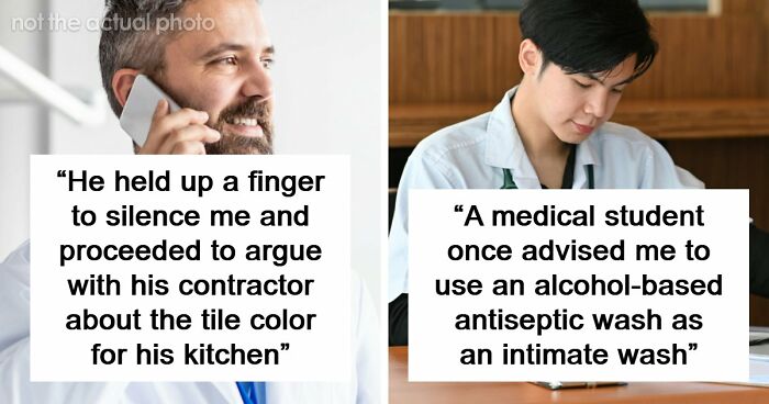 “Everyone’s Tired These Days. Get Over It”: 69 Medical Workers Who Said Something Completely Out Of Line
