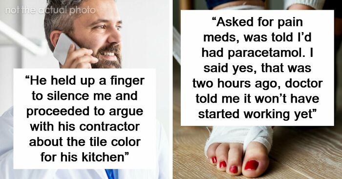 “Everyone’s Tired These Days. Get Over It”: 69 Medical Workers Who Said Something Completely Out Of Line