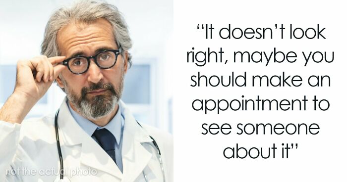 “Everyone’s Tired These Days. Get Over It”: 69 Medical Workers Who Said Something Completely Out Of Line