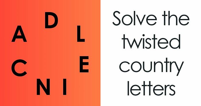 “Think You Know The World?”: Try Unscrambling These Country Names And Score 18/18
