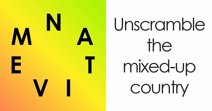 “Think You Know The World?”: Try Unscrambling These Country Names And Score 18/18