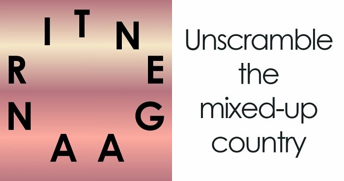 “Think You Know The World?”: Try Unscrambling These Country Names And Score 18/18