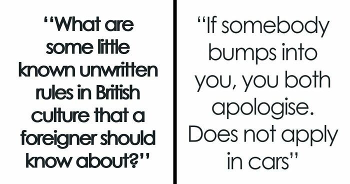 73 Brits Share “Unwritten” Rules In Their Country That Foreigners Might Not Know About