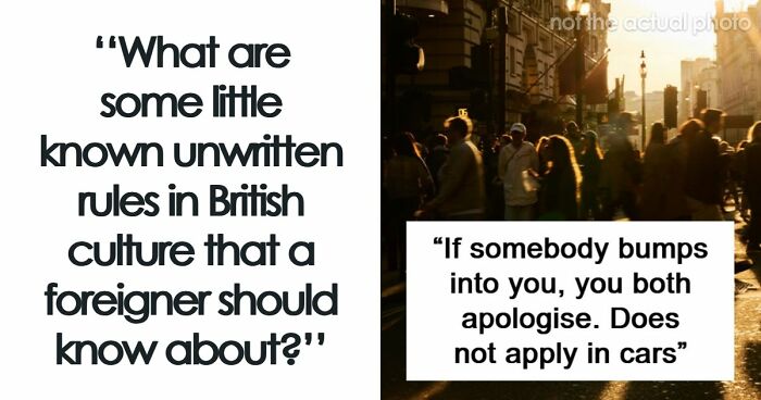 73 Brits Share “Unwritten” Rules In Their Country That Foreigners Might Not Know About