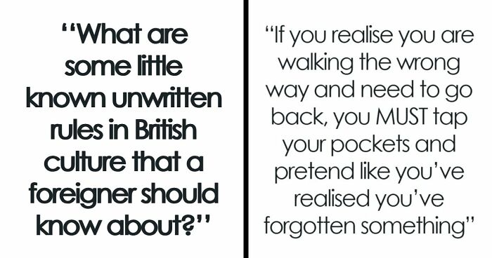 73 Brits Share “Unwritten” Rules In Their Country That Foreigners Might Not Know About