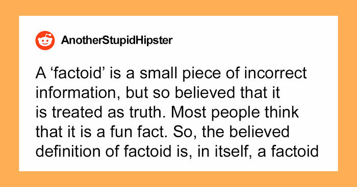 47 Random Facts People Somehow Memorized Forever