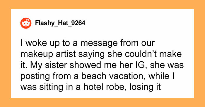 55 Wedding Drama Stories That Are Only Entertaining If You’re Not Involved In The Mess