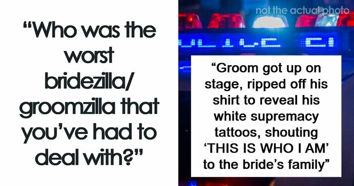 “Went Absolutely Crazy: 61 Brides And Grooms Who Turned Their Perfect Day Into A Disaster No One Could Forget